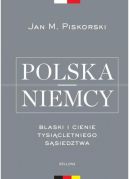 Ok�adka - Polska i Niemcy. Blaski i cienie tysi�cletniego s�siedztwa
