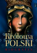 Okadka ksizki - Krlowa Polski. Biografia