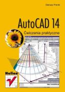 Okadka - AutoCAD 14. wiczenia praktyczne