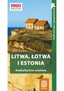 Okadka ksizki - Litwa, otwa i Estonia. Nadbatyckim szlakiem. Przewodnik rekreacyjny. Wydanie 1