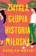 Okładka - Zwykła głupia historia miłosna