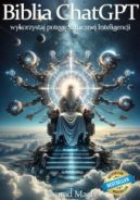 Ok�adka ksi�zki - Biblia ChatGPT. Wykorzystaj pot�g� Sztucznej Inteligencji