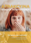 Ok�adka - Atrakcyjna strona internetowa. Od planu do realizacji: sp�jna strona bez chaosu i wizualnych dram.