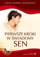 Ok�adka - Pierwsze kroki w �wiadomy sen 