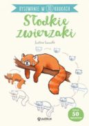 Ok�adka ksi�zki - Rysowanie w 10 krokach. S�odkie zwierzaki