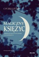 Okadka ksizki - Magiczny ksiyc. Czerp z niego energi i pocz si z natur