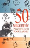 Okadka - 50 Wielkich Mitw Psychologii Popularnej