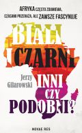 Okadka - Biali i Czarni - inni czy podobni?