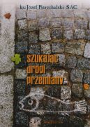 Ok�adka - Szukaj�c drogi przemiany