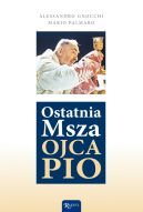 Okładka - Ostatnia Msza Ojca Pio