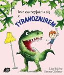 Okadka - Ivar zaprzyjania si z tyranozaurem