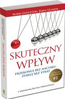 Okładka książki - Skuteczny wpływ. Przekonuj bez nacisku, zyskuj bez strat