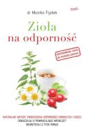 Okadka ksizki - Zioa na odporno. Naturalne metody zwikszenia odpornoci dorosych i dzieci