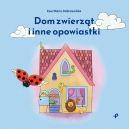 Okadka - Dom zwierzt i inne opowiastki