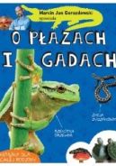 Okładka - Marcin Jan Gorazdowski opowiada o płazach i gadach