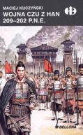 Okadka ksizki - Wojna Czu z Han 209-202 p.n.e.