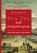 Okadka ksizki - Sun Tzu pod Gettysburgiem. Ponadczasowe mdroci sztuki wojennej