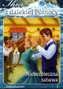 Ok�adka ksi�zki - Thea z dalekiej P�nocy. Tom 2. Niebezpieczna zabawa