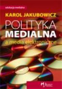 Okadka ksizki - Polityka medialna a media elektroniczne