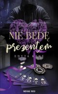Okładka książki -  Nie będę prezentem