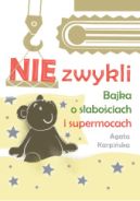 Ok�adka ksi�zki - NIEzwykli. Bajka o s�abo�ciach i supermocach.