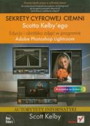 Okadka ksizki - Sekrety cyfrowej ciemni Scotta Kelbyego. Edycja i obrbka zdj w programie Adobe Photoshop Lightroom
