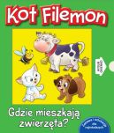 Ok�adka - Kot Filemon. Gdzie mieszkaj� zwierz�ta? 