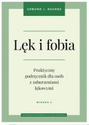 Okadka - Lk i fobia. Wydanie II. Praktyczny podrcznik dla osb z zaburzeniami lkowymi