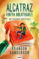 Okadka ksizki - Alcatraz kontra Bibliotekarze. Rycerze Krystalii