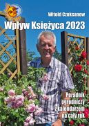 Okadka - Wpyw Ksiyca 2023. Poradnik ogrodniczy z kalendarzem na cay rok
