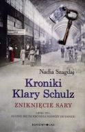 Okadka ksizki - Kroniki Klary Schulz. Zniknicie Sary