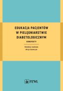 Okadka - Edukacja pacjentw w pielgniarstwie diabetologicznym. Konspekty