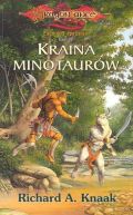 Okadka ksizki - Dragonlance. Zaginione opowieci. Kraina Minotaurw. Tom 4