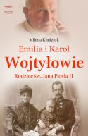 Okadka ksizki - Emilia i Karol Wojtyowie. Rodzice w. Jana Pawa II