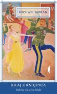 Ok�adka - Kraj z Ksi�yca. Podr�e do serca Polski