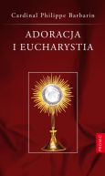 Ok�adka - Adoracja i Eucharystia