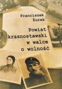 Okładka - Powiat krasnostawski w walce o wolność