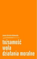 Ok�adka - To�samo��, wola, dzia�ania moralne