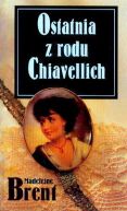 Ok�adka - Ostatnia z rodu Chiavellich
