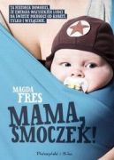 Ok�adka ksi�zki - Mama, smoczek!