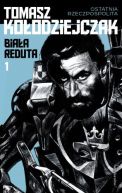 Okładka ksiązki - Biała Reduta: Tom 1