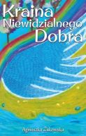 Ok�adka ksi�zki - Kraina niewidzialnego dobra