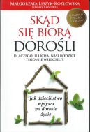 Ok�adka - Sk�d si� bior� doro�li. Dlaczego, u licha, nasi rodzice o tym nie wiedzieli?