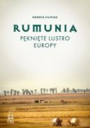 Ok�adka ksi�zki - Rumunia. P�kni�te lustro Europy