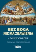 Ok�adka - Bez Boga nie ma zbawienia