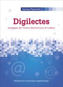 Ok�adka - Digilectes. langages de l'homo electronicus et ludens