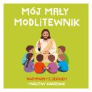 Ok�adka - M�J MA�Y MODLITEWNIK. Rozmawiam z Jezusem. Modlitwy codzienne