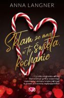 Okładka - Skłam ze mną w te święta, kochanie