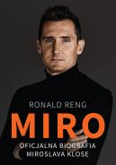 Okadka ksizki - Miro. Oficjalna biografia Miroslava Klose