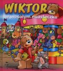 Ok�adka ksi�zki - Wiktor w weso�ym miasteczku